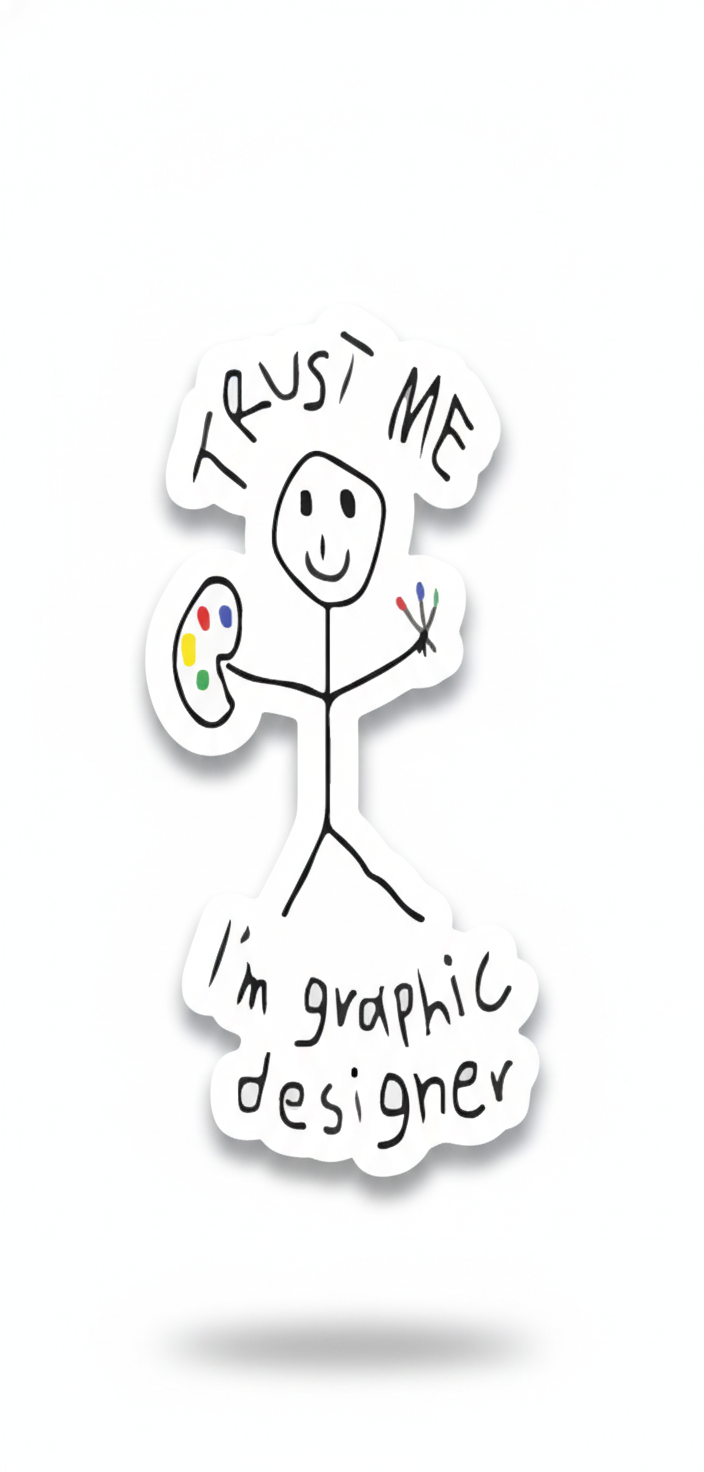 Trust Me, I’m a Graphic Designer